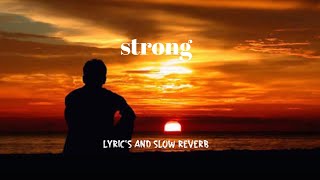 Strong-One Direction Lyrics And Slowed Reverb