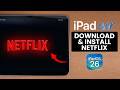 How to Download & Install Netflix on iPad Air M4 (iPadOS 26)
