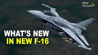 What's new in F16 Block 70/72  Latest Variant of F16 Features