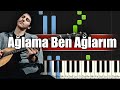 Can Ozan Ağlama Ben Ağlarım Piyano