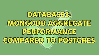 Databases: MongoDB aggregate performance compared to Postgres Databases Mongodb Performance Vs Postgresql With 5 5 Million Rows Documents