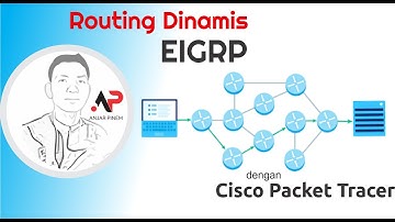 Konfigurasi Routing Dinamis (EIGRP) di Cisco Packet Tracer