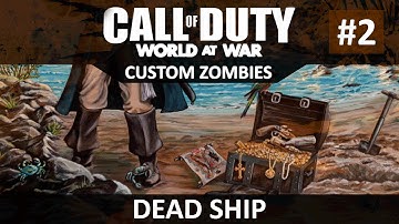 Call Of Duty Custom Zombies - DEAD SHIP 