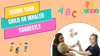 How to Give an Inhaler Correctly to Children | King