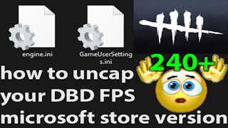 Dead By Daylight How To Uncap FPS For MICROSOFT STORE // XBOX APP VERSION 2026 screenshot 4