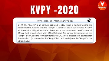 KVPY 2020 SB/SX Physics  Part II  Q 100 Ans B Heat transfer Radiation Prateek Garg
