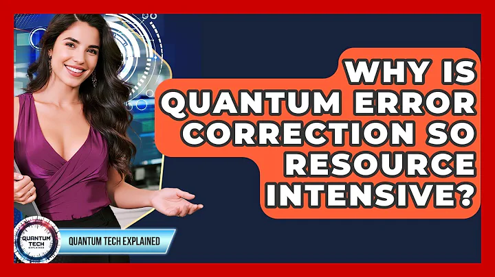 Why Is Quantum Error Correction So Resource Intensive? - Quantum Tech Explained