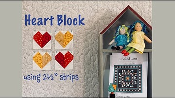 Heart Block using 2 1/2" strips - Quilting Tips & Techniques with GourmetQuilter