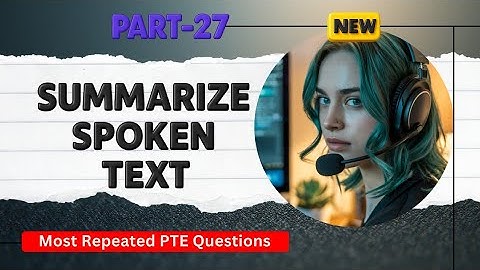 Summarize Spoken Text PTE Listening | Timer and Answers | Real Exam Questions OCTOBER 2025