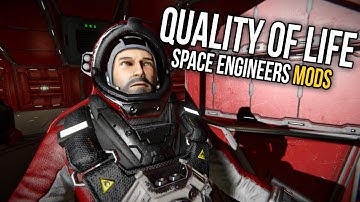Space Engineers - Top Quality of Life Mods