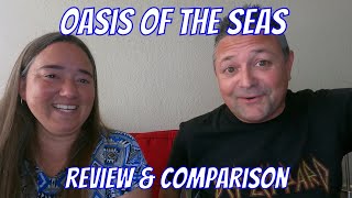 What We Liked And Didn't Like On Royal Caribbean's Oasis Of the Seas! Plus Cruise Comparisons!
