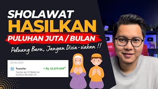 Sholawat Hasilkan Puluhan Juta/Bulan, Cara Menghasilkan Uang Dari Internet screenshot 3