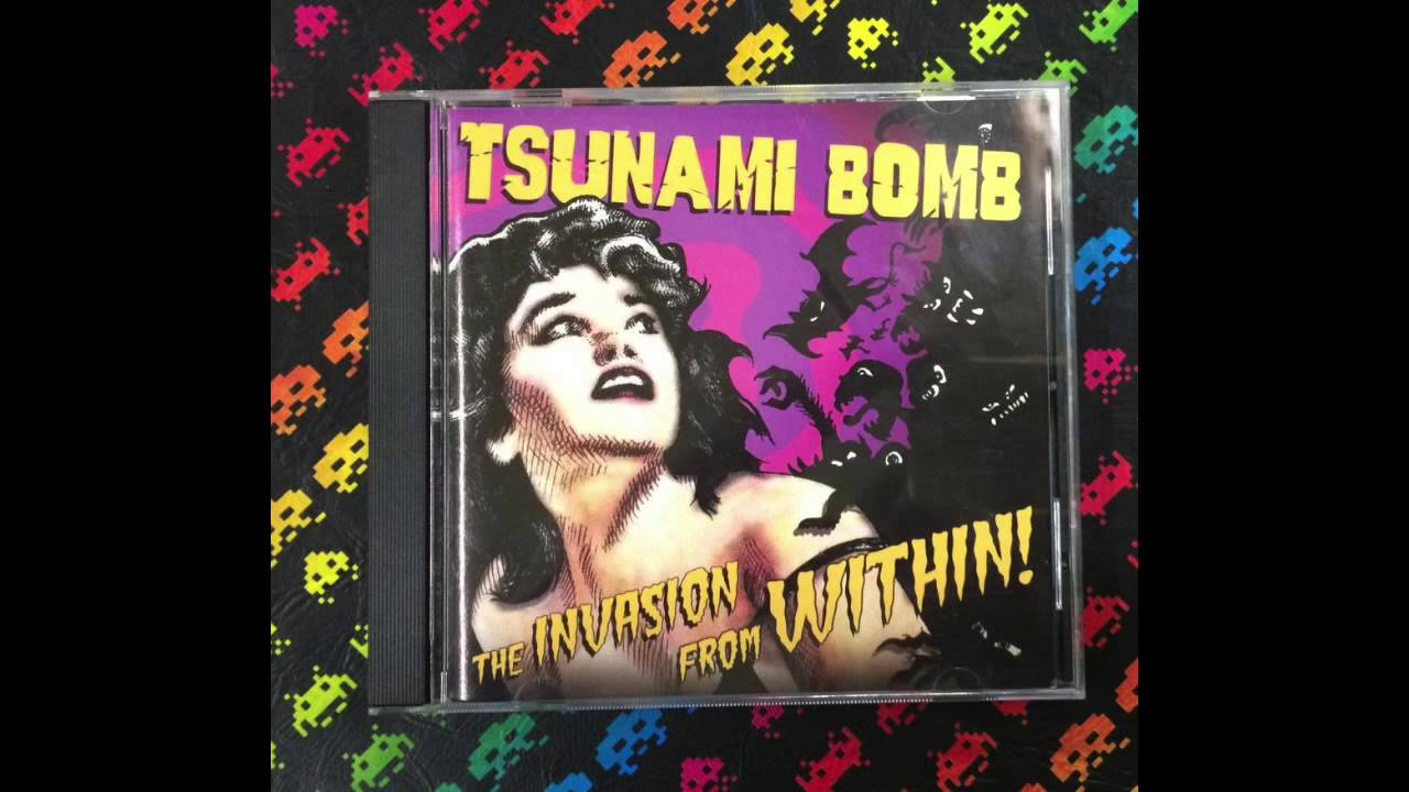 Tsunami Bomb ‎– The Invasion From Within! (Full)