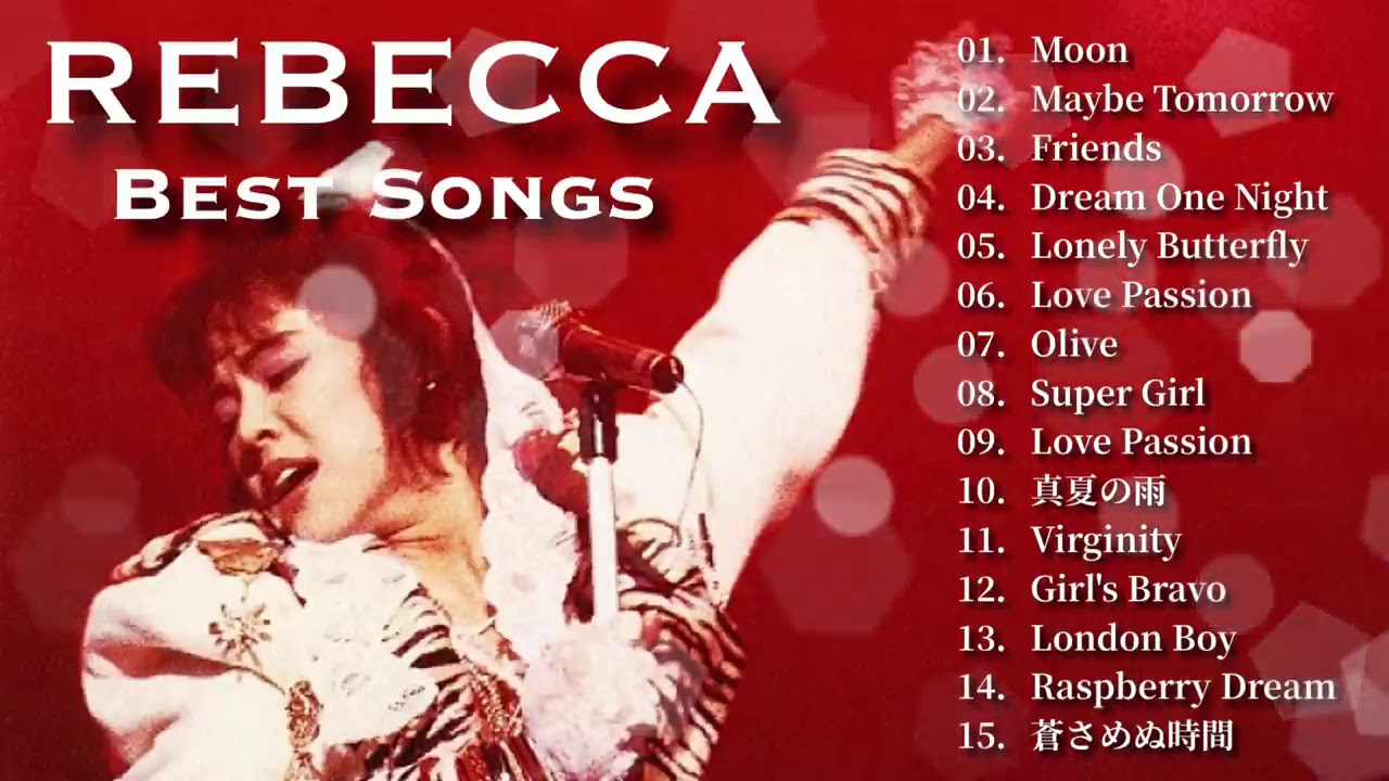 【REBECCA】90's J POP レベッカ Best Hit Medley 90's Music REBECCA Best Songs