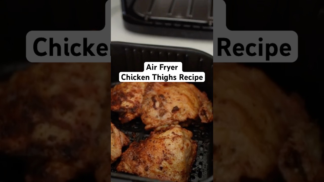 Easy Air Fryer Chicken Thighs Recipe