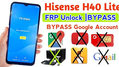 Hisense U40/E50 Lite FRP BYPASS All Android 11 Bypass/Google 2022 Account NO Lock APP Not install