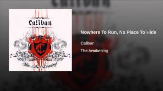Nowhere to Run, No Place to Hide