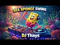Sea Sponge Swing DJ Thays Tiktok Viral Dance