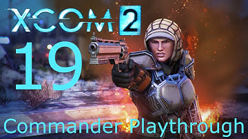 XCOM 2 Commander Playthrough - Part 19 - Activating Everyone at Once