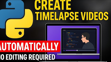 Create Timelapse Videos Automatically in Python | Automation with Python - OpenCV, Pyautogui