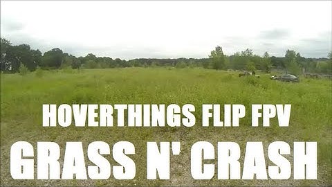 Hoverthings Flip FPV FPV flight at the tall grass field & a crash part #11
