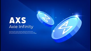 Axie Infinity - AXS - прогноз цены 2023, новости, обзор проекта.