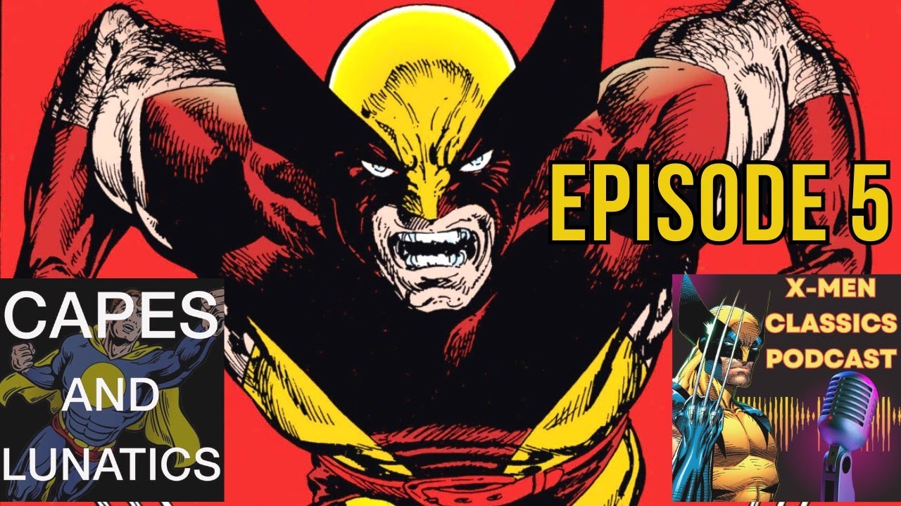 Wolverine #17-#20: X-Men Classics Episode #5