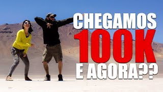 Chegamos nos 100K !! Quais serãos os nossos planos daqui pra frente?