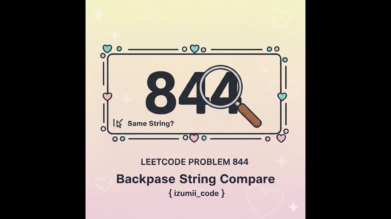1️⃣LeetCode 844 | Backspace String Compare | Two Pointer Approach (C++ ...