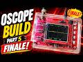 DIY Oscilloscope Build Finale! | DSO138 Complete Build & Power Up