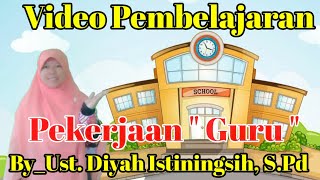 Tema: Pekerjaan 'Guru' || Pembelajaran PAUD || Level TK.B