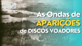 Por que há períodos que os DISCOS VOADORES aparecem mais? | Prof. Laércio Fonseca