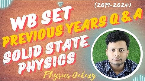 WB SET PYQ With Solutions|Solid State Physics @physicsgalaxy1537 #setphysics #wbset #pyq #solid
