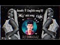 Denafu Denafu  🔞English Song🎵🔊🔞 DJ DEBRAJ Mp3 Song