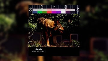 Alex Unknown - 64 Bits (Audio)
