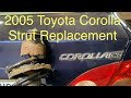 2005 Toyota Corolla Rear Strut Replacement