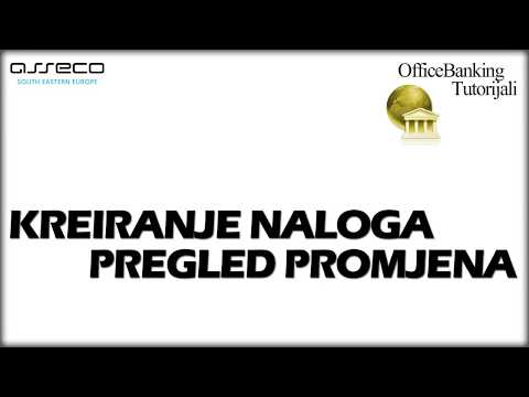 OfficeBanking Kreiranje naloga i pregled tekućih promjena