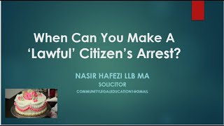 LONG GUIDE - When can you make a Citizen's Arrest?
