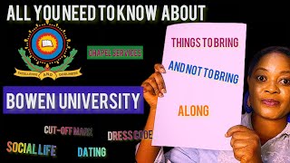 Watch this before coming to BOWEN UNIVERSITY /dating/ admission requirements/hostel/social life