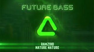Ramzoid - Nature Nature