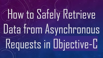 How to Safely Retrieve Data from Asynchronous Requests in Objective-C