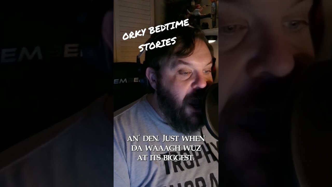 Orky Bedtime Story w/ Big Mek Krunkface 