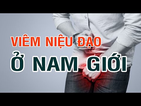 Viêm niệu đạo ở nam giới: Nguyên nhân, triệu chứng và cách điều trị