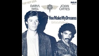 Video thumbnail of "Daryl Hall & John Oates --- You Make My Dreams"