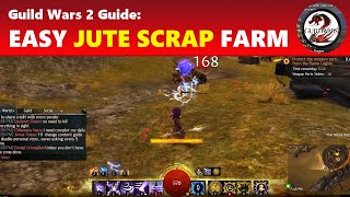 Guild Wars 2: Easy Jute Scrap Farming