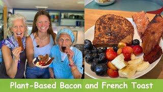 PlantBased Bacon and French Toast