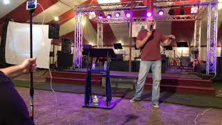 Pastor Doug Dossey&#39;s Tent Sermon 9-23-18
