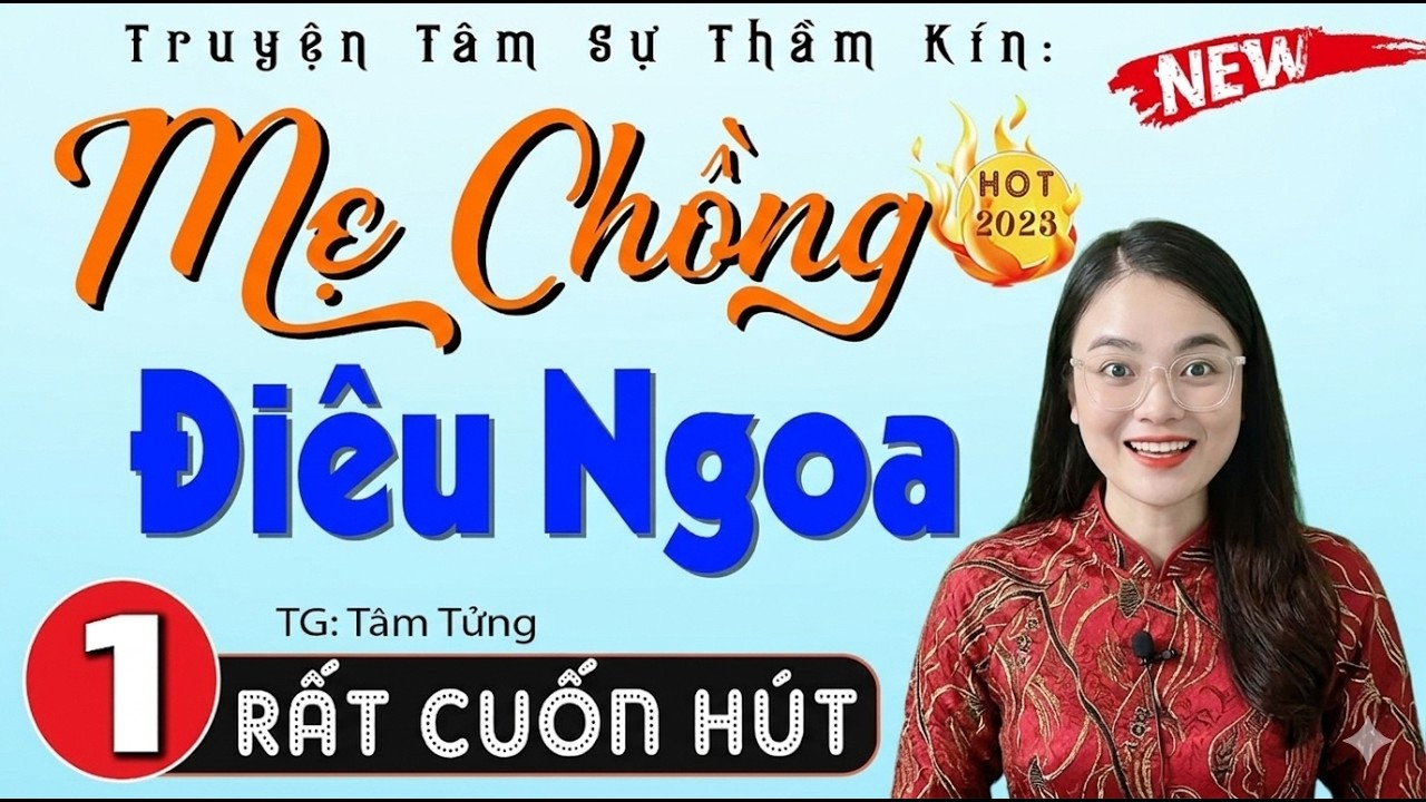 Truyện Việt Nam có thật 100% - MẸ CHỒNG ĐIÊU NGOA – Drama Gia Đình Khốc Liệt, Cô Dâu Chịu Không Nổi!