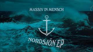 Massiv in Mensch - EP "Nordsjön" (Promo-Mix)