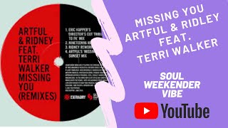 Artful & Ridney ft. Terri Walker - Missing You, Another Classic From (Disco House Soul) Resimi